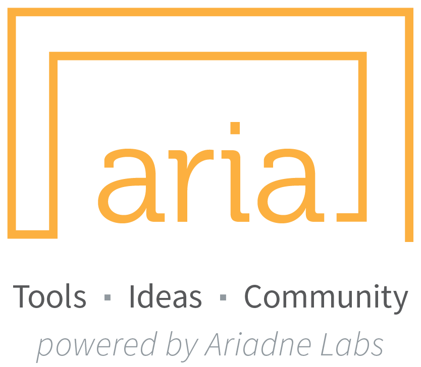 Aria logo: Tools, Ideas, Community, powered by Ariadne Labs.